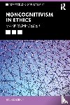 Schroeder, Mark (University of Southern California - Noncognitivism in Ethics