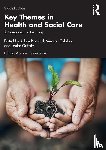  - Key Themes in Health and Social Care