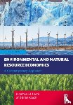 Harris, Jonathan (Universiity for the Creative Arts, UK), Roach, Brian (Tufts Unversity, USA) - Environmental and Natural Resource Economics