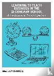  - Learning to Teach Business in the Secondary School