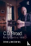 Broad, C. D. - C. D. Broad: Key Unpublished Writings
