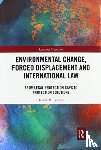 Borges, Isabel M. - Environmental Change, Forced Displacement and International Law