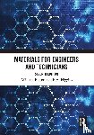 Bolton, William, Higgins, R.A. - Materials for Engineers and Technicians