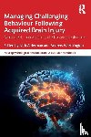  - Managing Challenging Behaviour Following Acquired Brain Injury