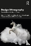 Pink, Sarah (Monash University, Fors, Vaike (Halmstad University, Lanzeni, Debora (Monash University, Duque, Melisa (Monash Univ.) - Design Ethnography