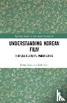 Kiaer, Jieun, Kim, Loli - Understanding Korean Film