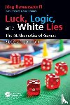 Bewersdorff, Jorg - Luck, Logic, and White Lies
