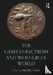  - The Graeco-Bactrian and Indo-Greek World