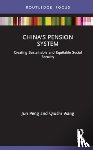 Peng, Jun (University of Arizona, Wang, Qiushi (Sun Yat-sen University - China’s Pension System