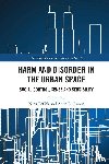  - Harm and Disorder in the Urban Space
