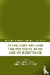  - Olfactory Art and the Political in an Age of Resistance