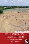 Barrett, John C. (University of Sheffield) - Archaeology and its Discontents