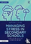 James, Anthony - Managing Stress in Secondary Schools