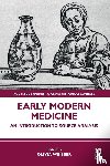  - Early Modern Medicine