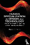 Young, Patricia A. - Human Specialization in Design and Technology