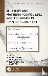  - Reliability and Maintenance Modeling with Optimization - Advances and Applications