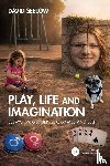 Seelow, David - Play, Life and Imagination
