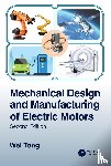 Tong, Wei (Kollmorgen Corporation - Mechanical Design and Manufacturing of Electric Motors