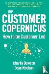 Dawson, Charlie, Meehan, Sean - The Customer Copernicus