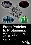 Srivastava, Sanjeeva - From Proteins to Proteomics