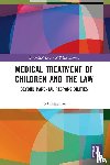 Bridgeman, Jo - Medical Treatment of Children and the Law