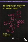  - Chromatographic Techniques in the Forensic Analysis of Designer Drugs