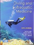 Edmonds, Carl, Bennett, Michael, Lippmann, John, Mitchell, Simon - Diving and Subaquatic Medicine