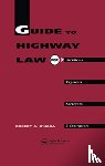 O'Hara, R A, O'Hara, R.A. - Guide to Highway Law for Architects, Engineers, Surveyors and Contractors