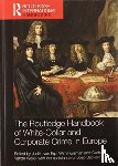  - The Routledge Handbook of White-Collar and Corporate Crime in Europe