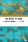 Dayan, Peter - The Music of Dada