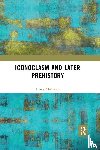 Chapman, Henry - Iconoclasm and Later Prehistory