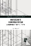 Remhof, Justin (Old Dominion University - Nietzsche's Constructivism