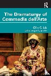 Crick, Olly - The Dramaturgy of Commedia dell'Arte