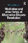 Bartlet, Michael - Mediation and other forms of Alternative Dispute Resolution
