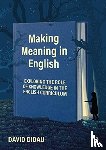 Didau, David - Making Meaning in English