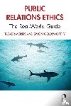 Morris, Trevor, Goldsworthy, Simon - Public Relations Ethics