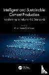  - Intelligent and Sustainable Cement Production