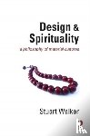 Walker, Stuart (Lancaster University, UK) - Design and Spirituality