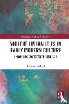 McLelland, Kaye - Violent Liminalities in Early Modern Culture