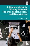 O Siochru, Cathal - A Student Guide to Writing Research Reports, Papers, Theses and Dissertations