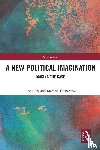 Fry, Tony, Tlostanova, Madina (Linkoping University - A New Political Imagination