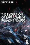 Chen, Christopher (School of Law - The Evolution of Law against Payment Frauds