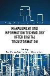  - Management and Information Technology after Digital Transformation