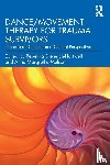  - Dance/Movement Therapy for Trauma Survivors