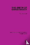 Goguel, Maurice - The Birth of Christianity