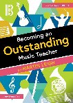 Leigh, Martin - Becoming an Outstanding Music Teacher