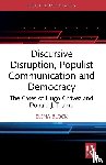 Block, Elena (University of Queensland - Discursive Disruption, Populist Communication and Democracy