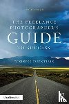 Bigelow, Todd - The Freelance Photographer’s Guide To Success