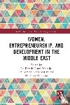  - Women, Entrepreneurship and Development in the Middle East