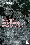 Ahlberg, Sofia - Teaching Literature in Times of Crisis